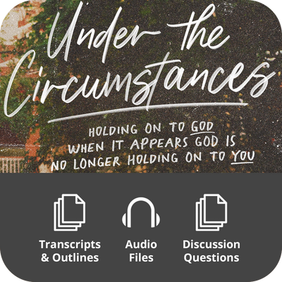 Under the Circumstances - Basic Sermon Kit | 3-Part