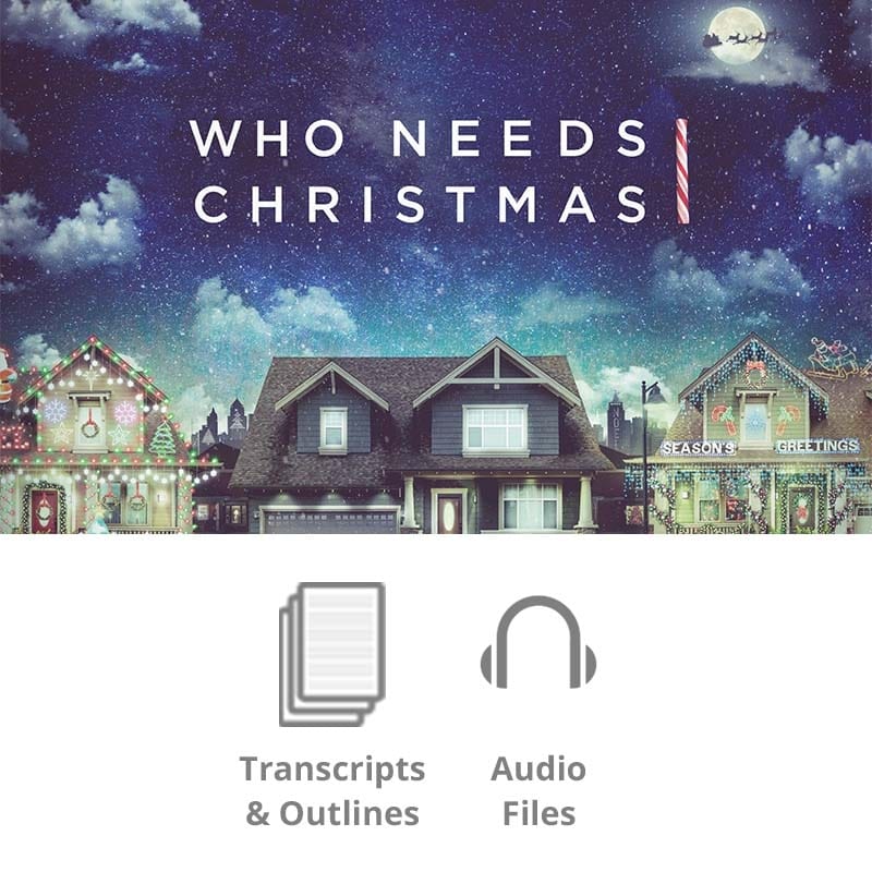 Who Needs Christmas Basic Sermon Kit | Andy Stanley | Sermon Tools – Irresistible Church Network ...