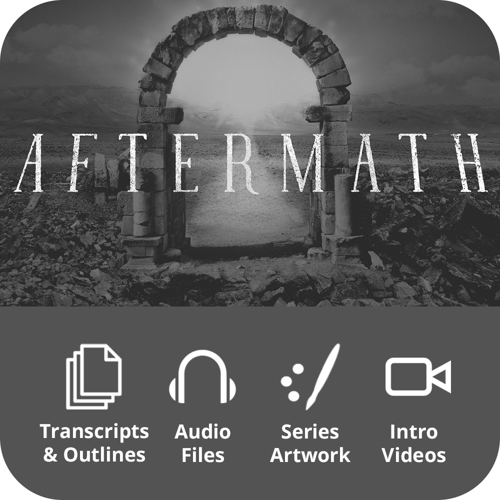 Aftermath Premium Sermon Kit | 3-Part