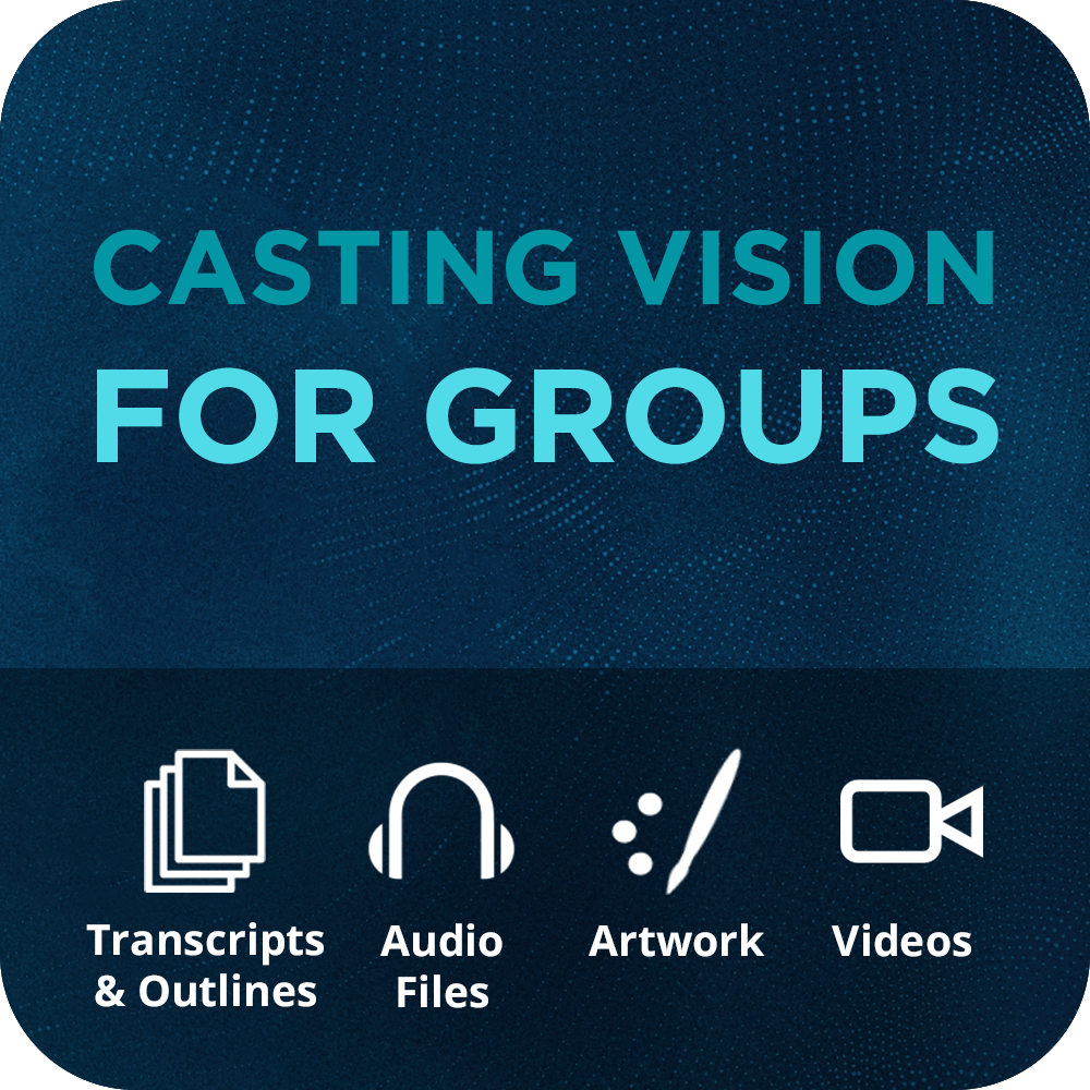 Casting Vision for Groups Basic Sermon Kit | 3-Part