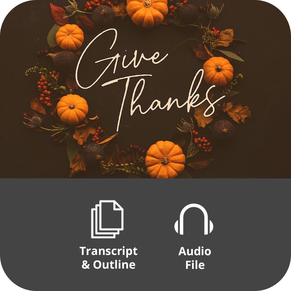Give Thanks - Basic Sermon Kit | 1-Part