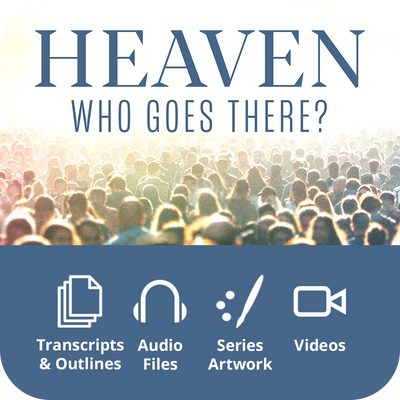 Heaven, Who Goes There? 2022 - Premium Sermon Kit | 3-Part