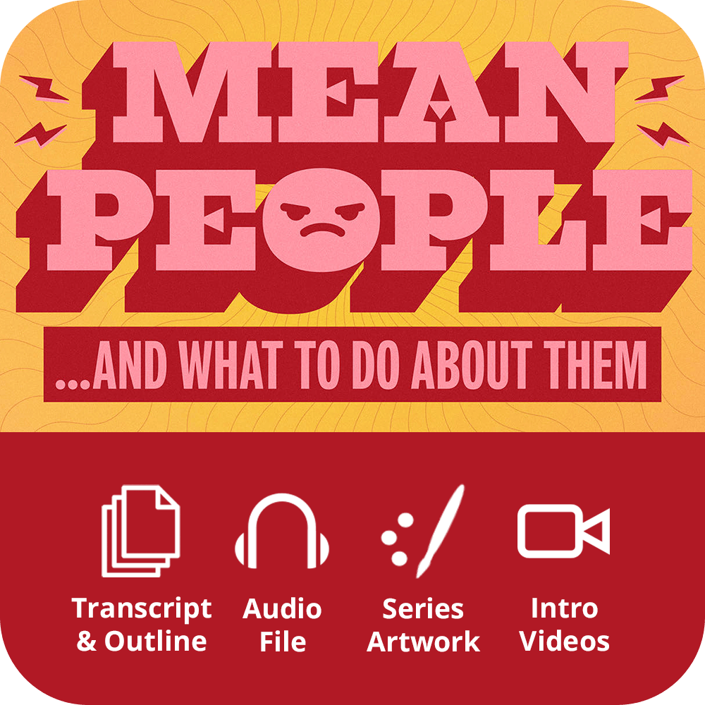 Mean People - Premium Sermon Kit | 2-Part