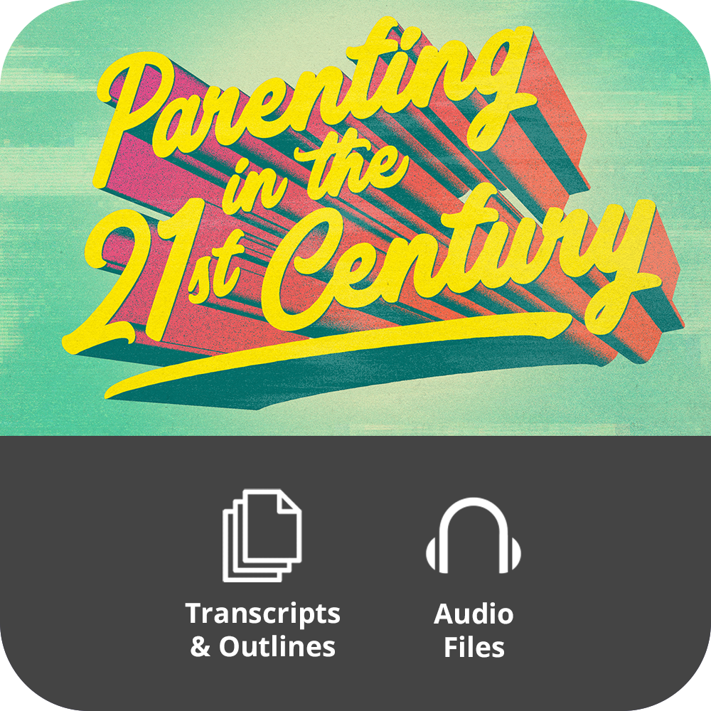 Parenting In The 21st Century - Basic Sermon Kit | 4-Part