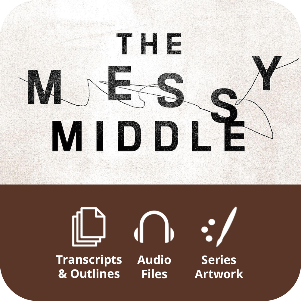 The Messy Middle - Premium Sermon Kit | 2-Part