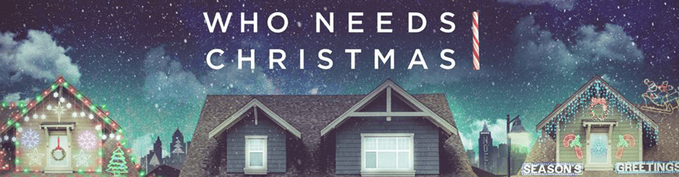 Who Needs Christmas - Irresistible Church Network Store