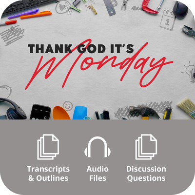 Chase Oaks: Thank God It's Monday - Basic Sermon Kit I 5-Part