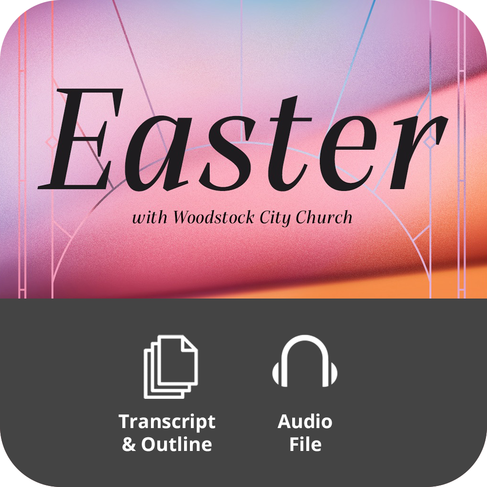 Easter with Woodstock City Church - Basic Sermon Kit I 1-Part