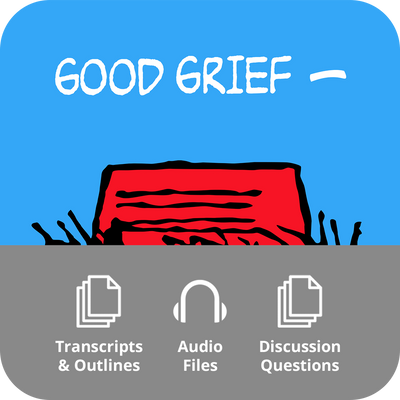 Ashley Ridge: Good Grief - Basic Sermon Kit I 3-Part