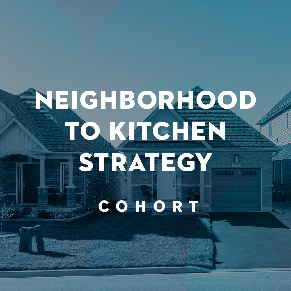ICN DRIVE Cohort: Neighborhood-to-Kitchen Strategy