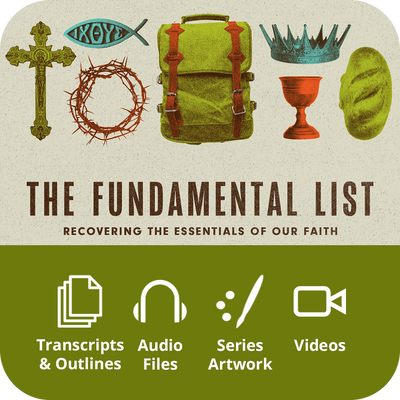 The Fundamental List - Premium Sermon Kit I 8-Part