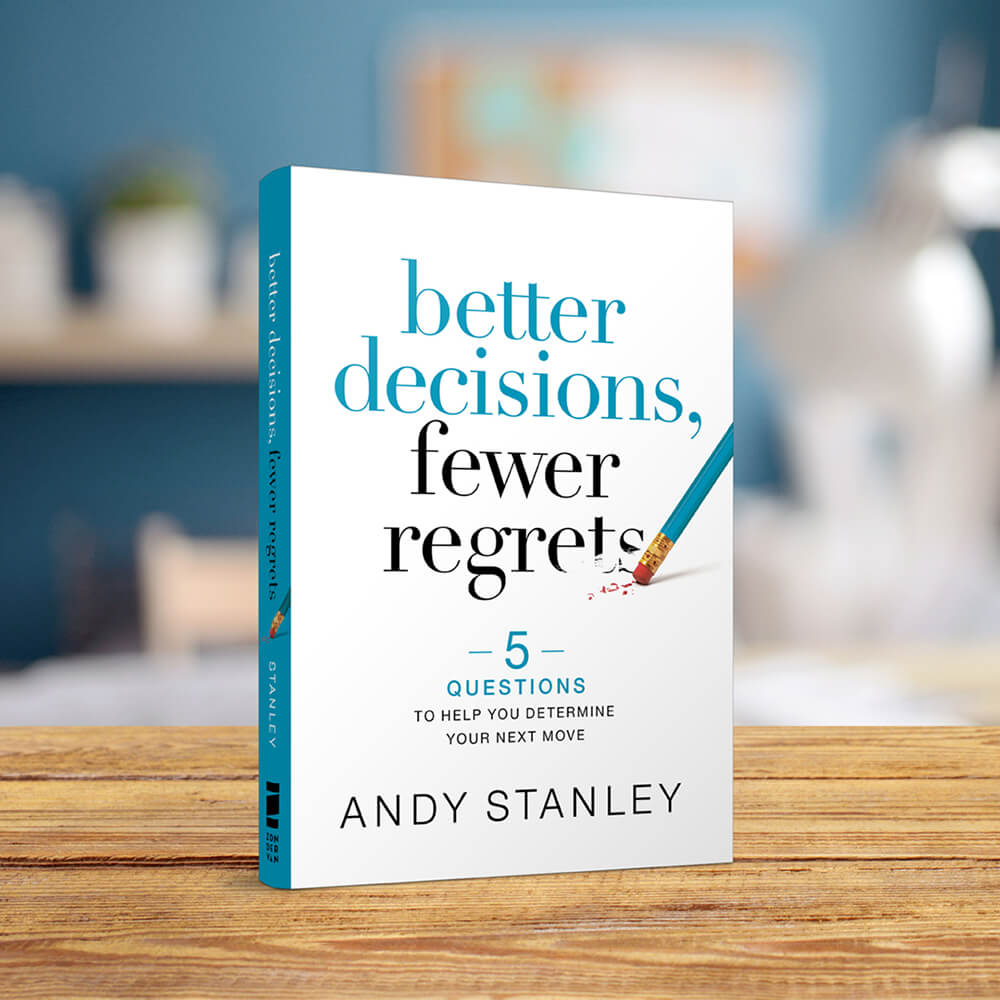 Better Decisions, Fewer Regrets - Irresistible Church Network Store