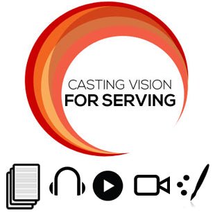 Casting Vision for Serving Basic Sermon Kit | 3 - Part - Irresistible Church Network Store