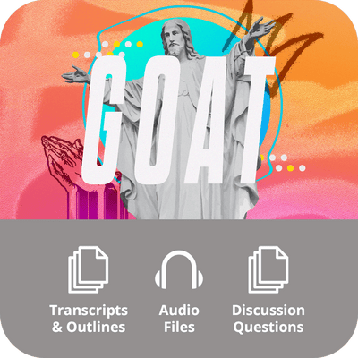 Chase Oaks: GOAT: Greatest of All Time - Basic Sermon Kit I 6 - Part - Irresistible Church Network Store