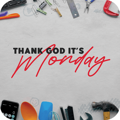 Chase Oaks: Thank God It's Monday - Basic Sermon Kit I 5 - Part - Irresistible Church Network Store