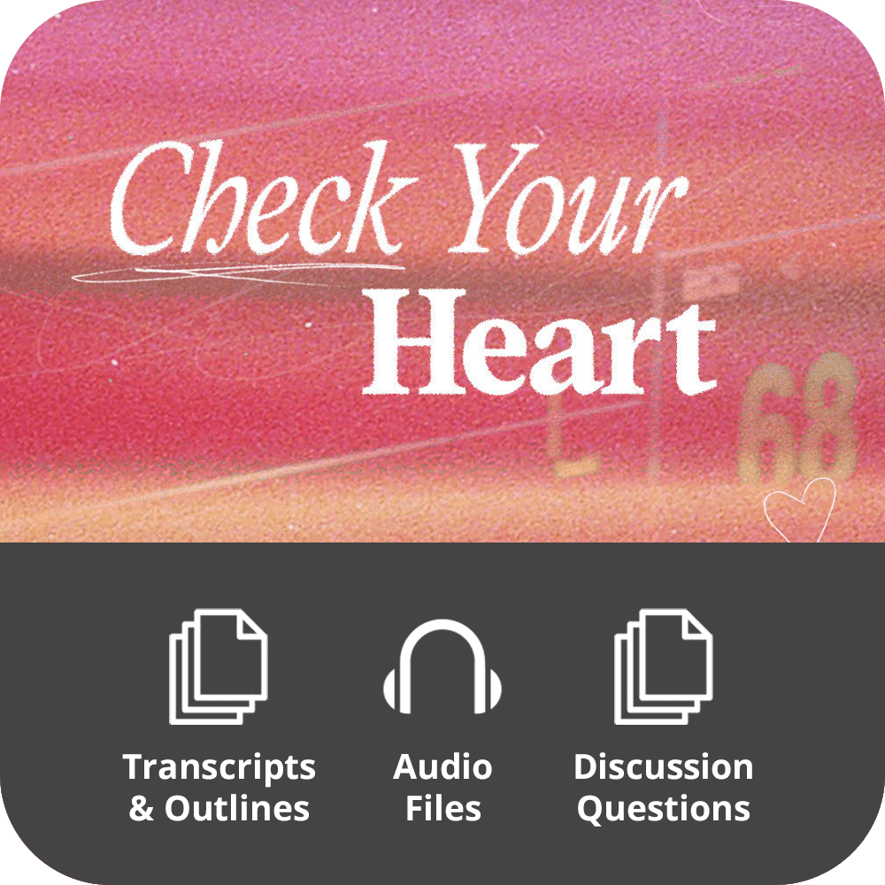 Check Your Heart - Basic Sermon Kit I 3 - Part - Irresistible Church Network Store