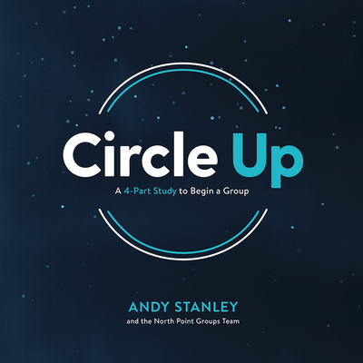 Circle Up Study Guide - Irresistible Church Network Store