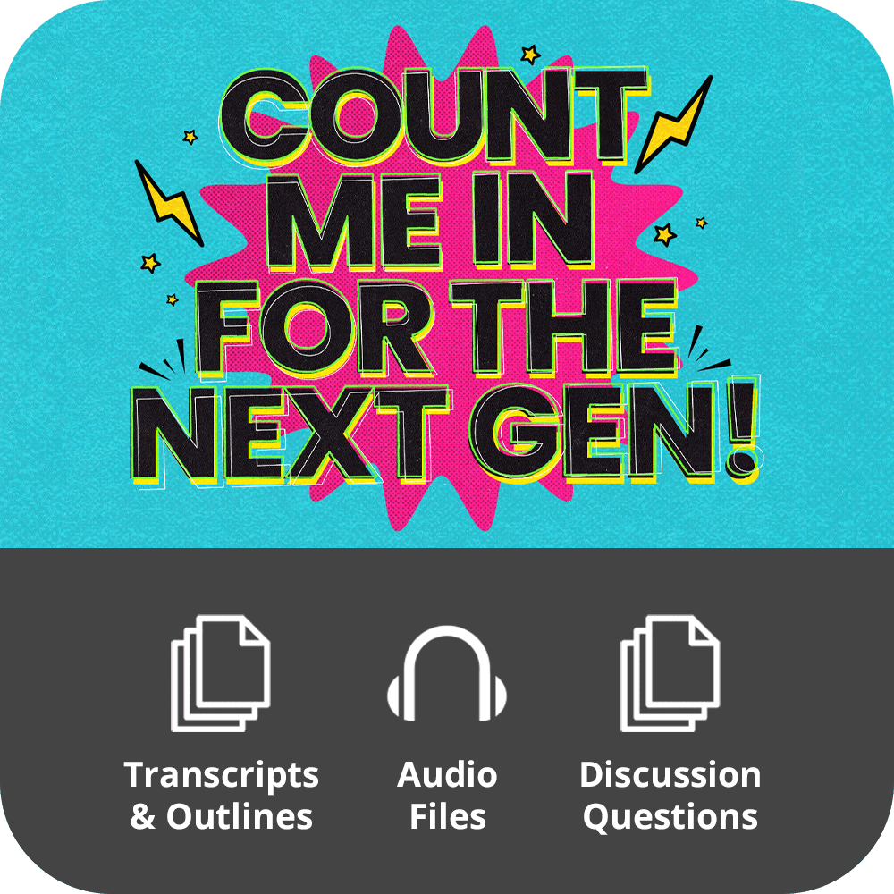 Count Me In For The Next Gen - Basic Sermon Kit I 1 - Part - Irresistible Church Network Store