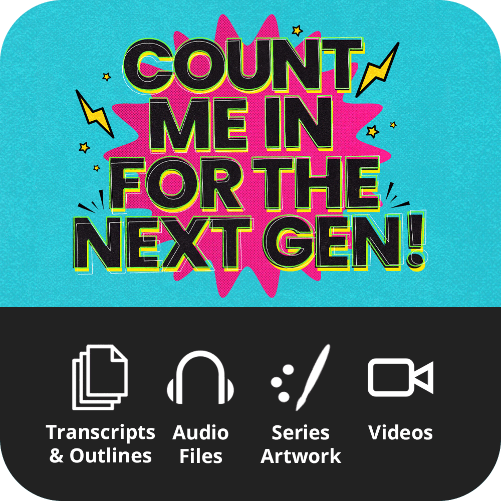 Count Me In For The Next Gen - Premium Sermon Kit I 1 - Part - Irresistible Church Network Store