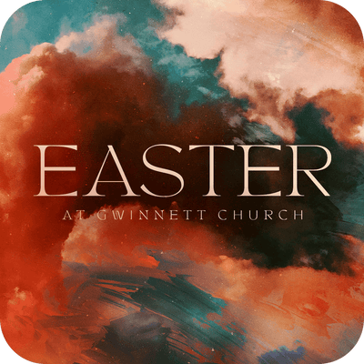 Easter at Gwinnett Church - Basic Sermon Kit I 1 - Part - Irresistible Church Network Store