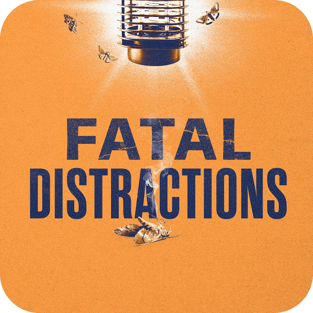 Fatal Distractions - Basic Sermon Kit I 2 - Part - Irresistible Church Network Store