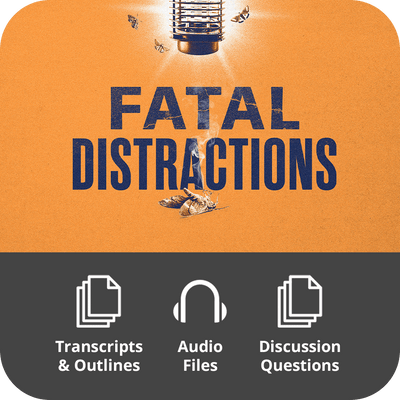 Fatal Distractions - Basic Sermon Kit I 2 - Part - Irresistible Church Network Store