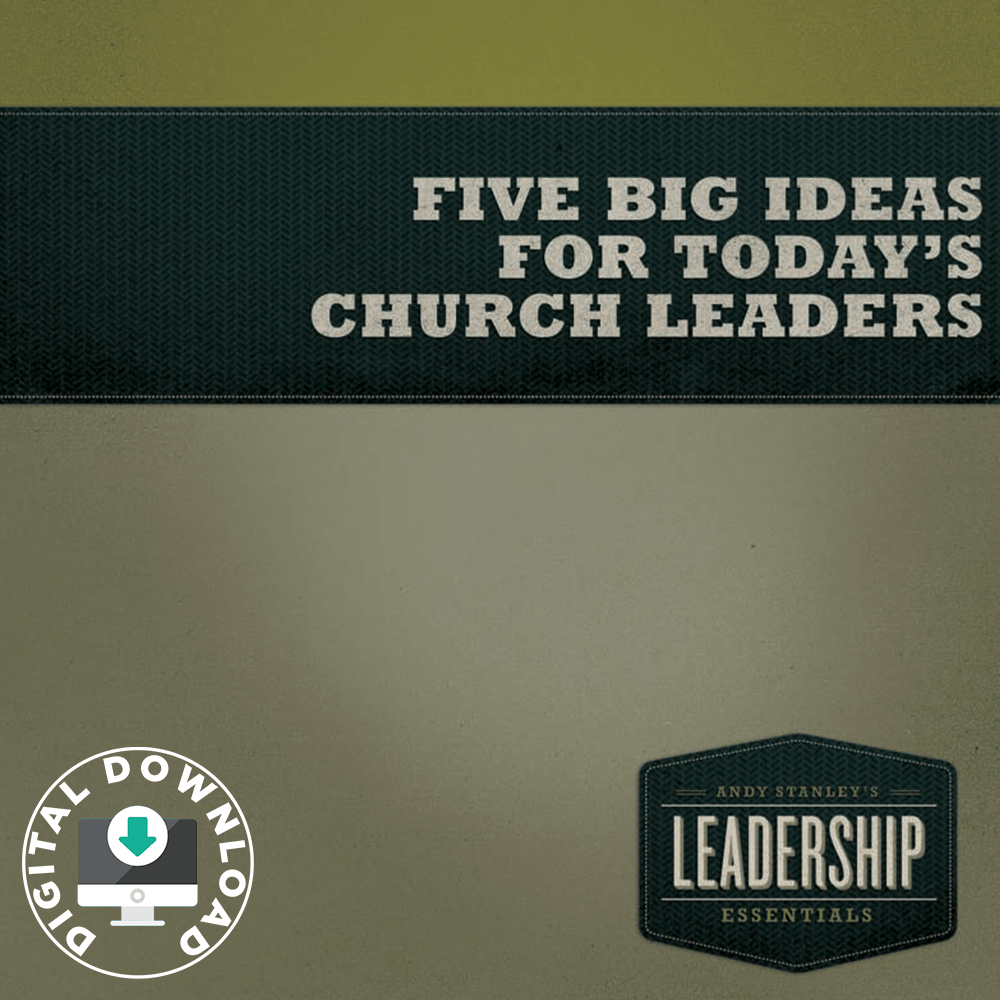 Five Big Ideas For Today's Church Leaders Digital Download - Irresistible Church Network Store