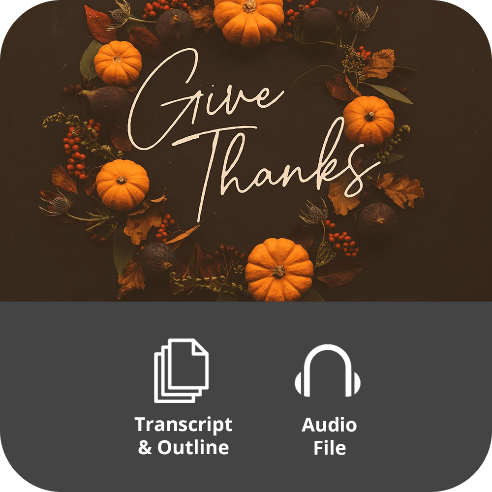 Give Thanks - Basic Sermon Kit | 1 - Part - Irresistible Church Network Store