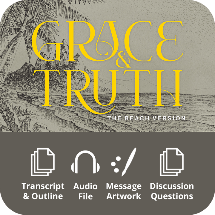 Grace & Truth - Premium Sermon Kit I 1 - Part - Irresistible Church Network Store