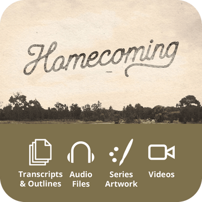 Homecoming - Premium Sermon Kit I 3 - Part - Irresistible Church Network Store