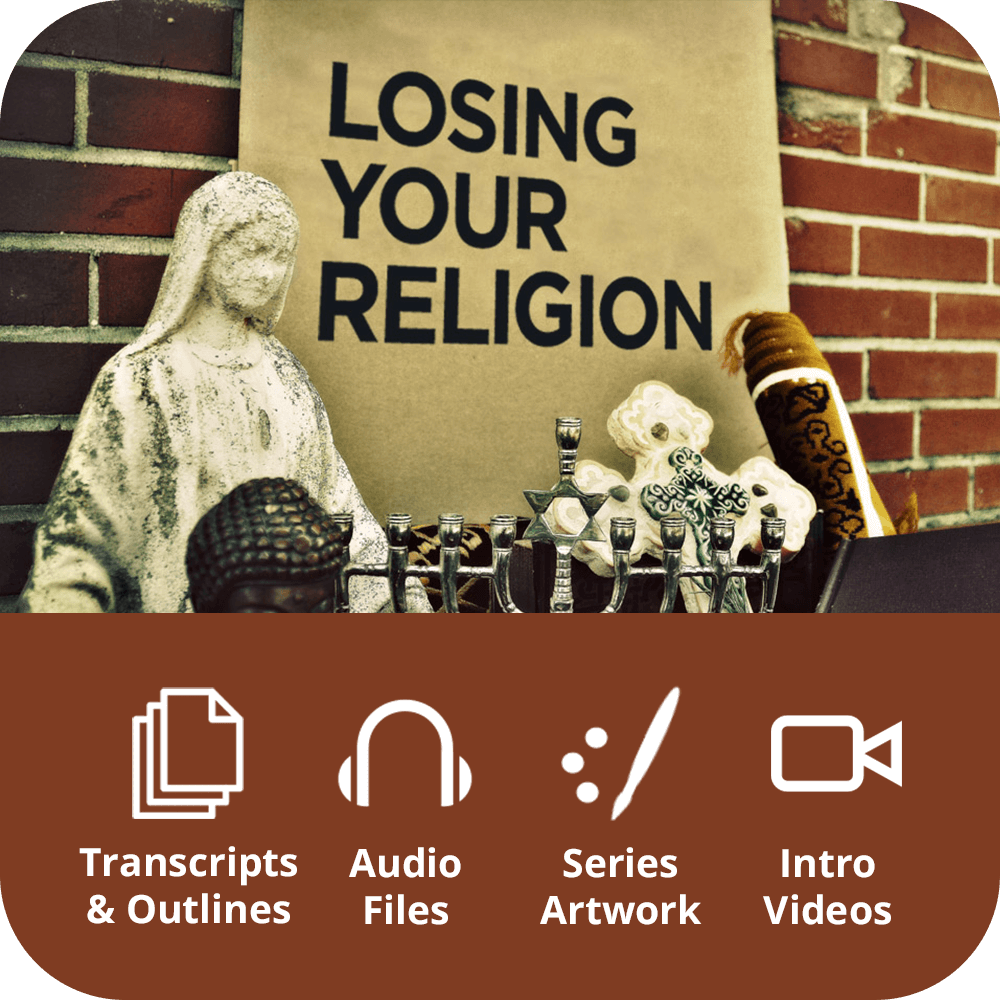 Losing Your Religion Premium Sermon Kit | 4 - Part - Irresistible Church Network Store