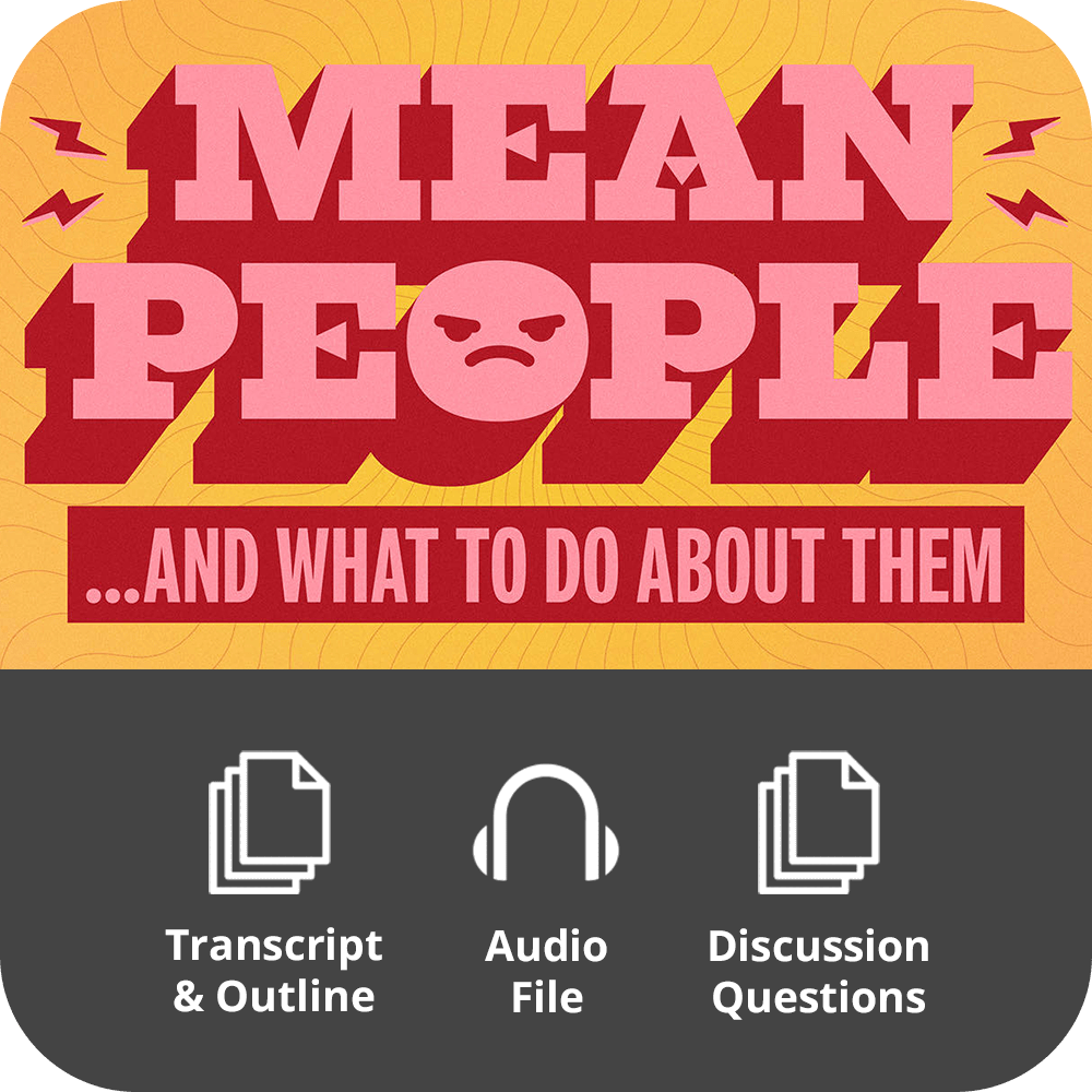 Mean People - Basic Sermon Kit | 2 - Part - Irresistible Church Network Store