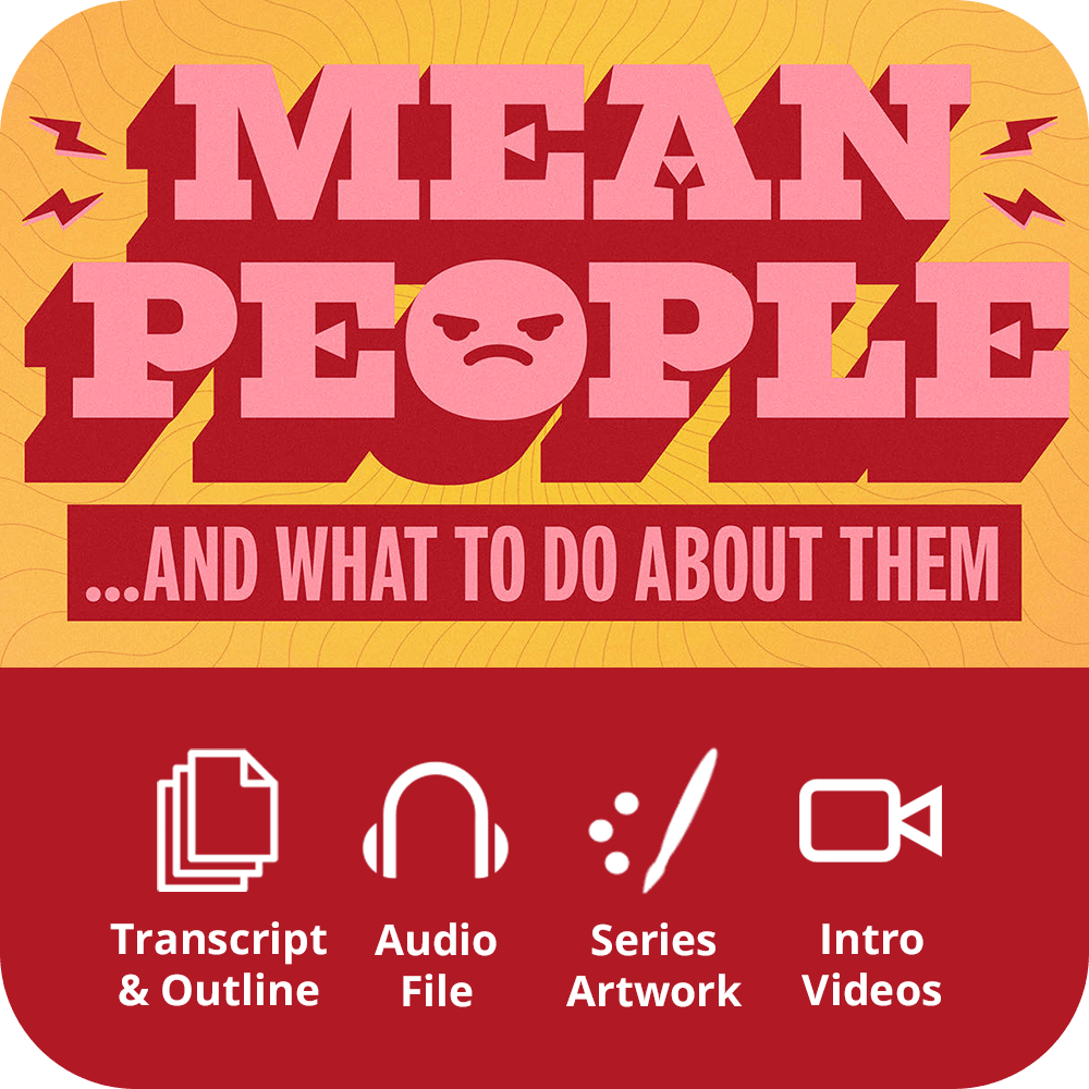 Mean People - Premium Sermon Kit | 2 - Part - Irresistible Church Network Store