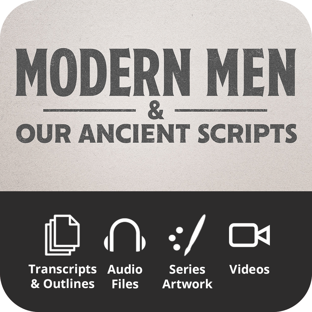 Modern Men & Our Ancient Scripts - Premium Sermon Kit I 2-Part ...