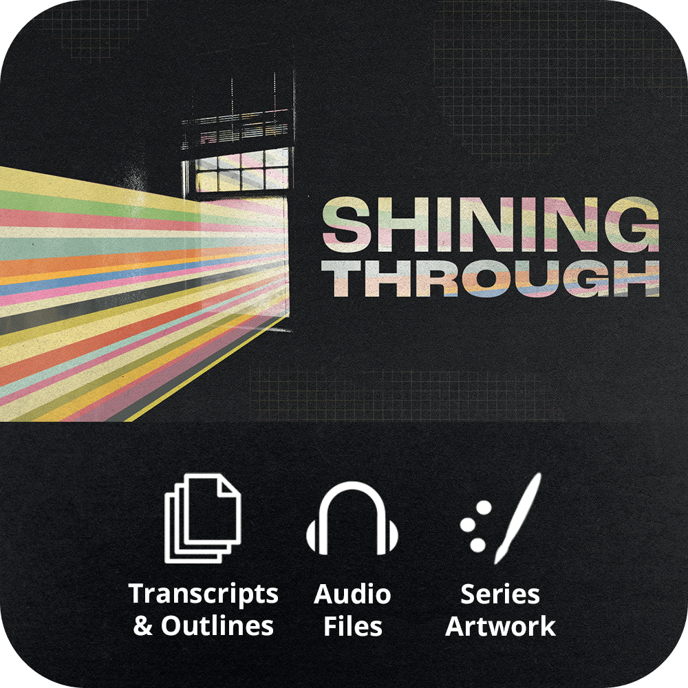 Shining Through - Premium Sermon Kit | 2 - Part - Irresistible Church Network Store