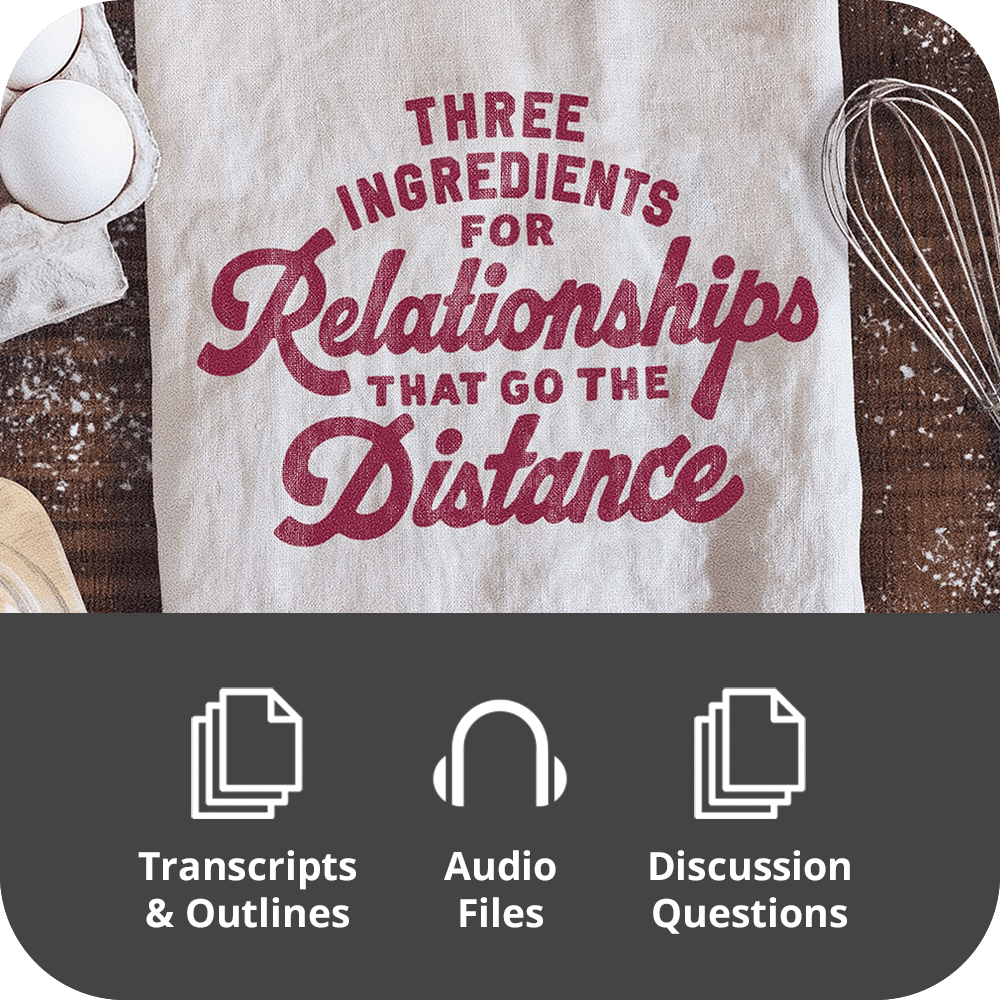 Three Ingredients For Relationships That Go The Distance - Basic Sermon Kit I 3-Part - Irresistible Church Network Store