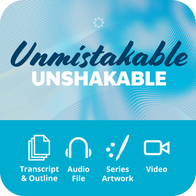 Unmistakable Unshakable - Premium Sermon Kit I 1 - Part - Irresistible Church Network Store