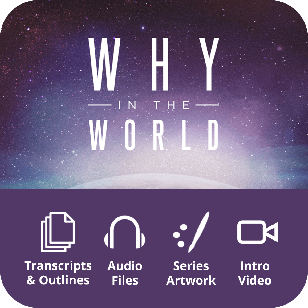 Why in the World Premium Sermon Kit | 4 - Part - Irresistible Church Network Store