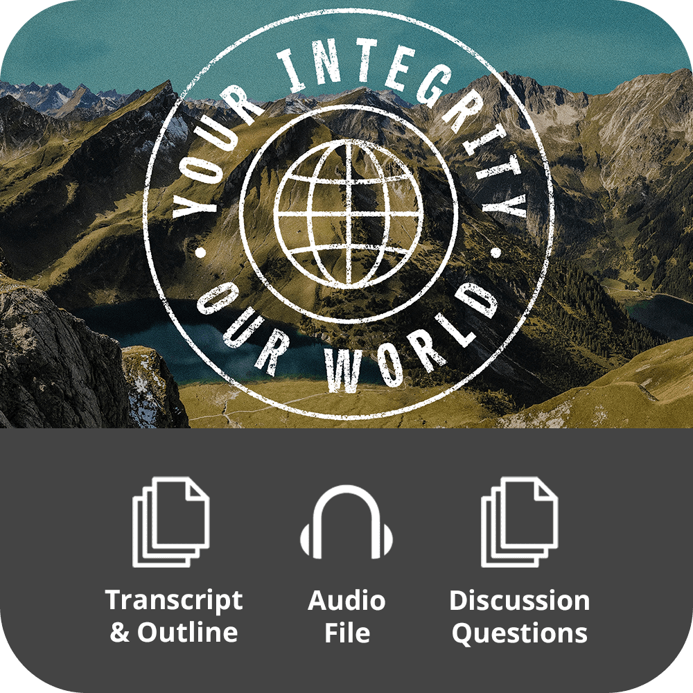 Your Integrity, Our World - Basic Sermon Kit | 6 - Part - Irresistible Church Network Store