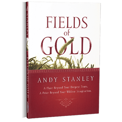Fields of Gold Paperback Book by Andy Stanley