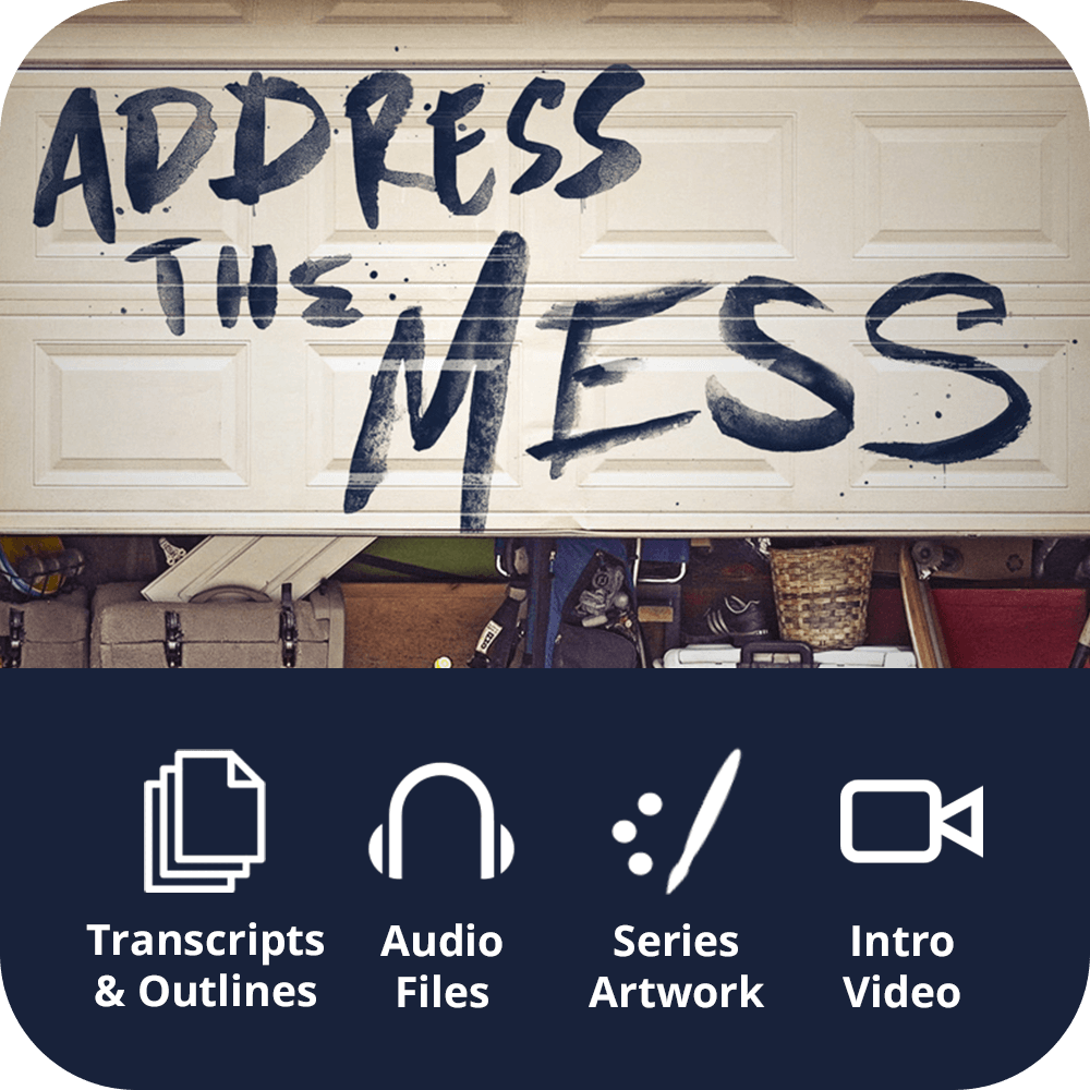 Address the Mess Sermon Kit | 4-Part