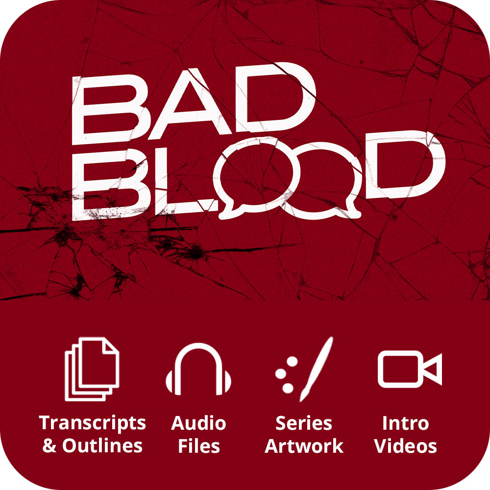 Bad Blood Premium Sermon Kit | 4-Part