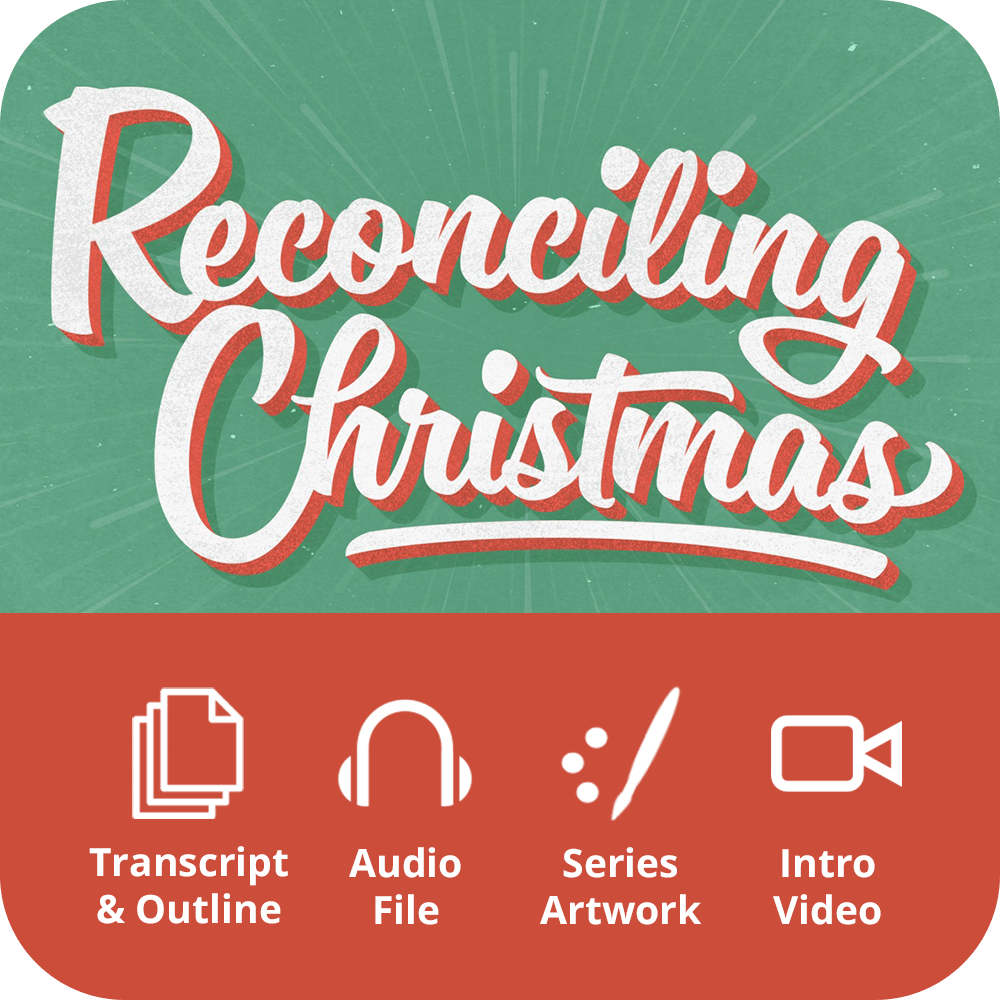 Reconciling Christmas Premium Sermon Kit | 1-Part