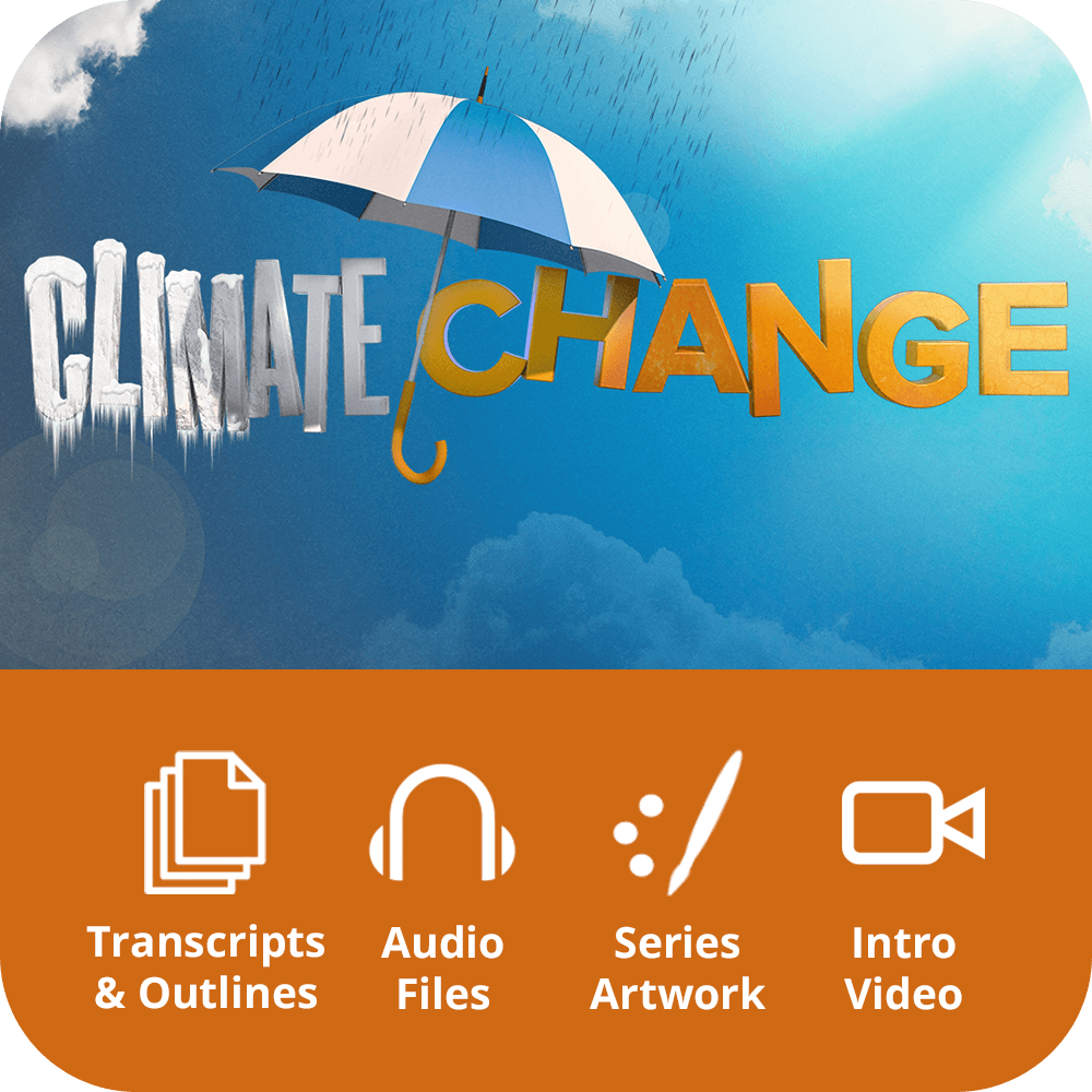 Climate Change Premium Sermon Kit | 4-Part
