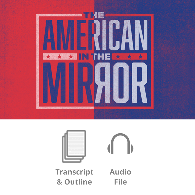 The American in the Mirror Basic Sermon Kit | 1-Part