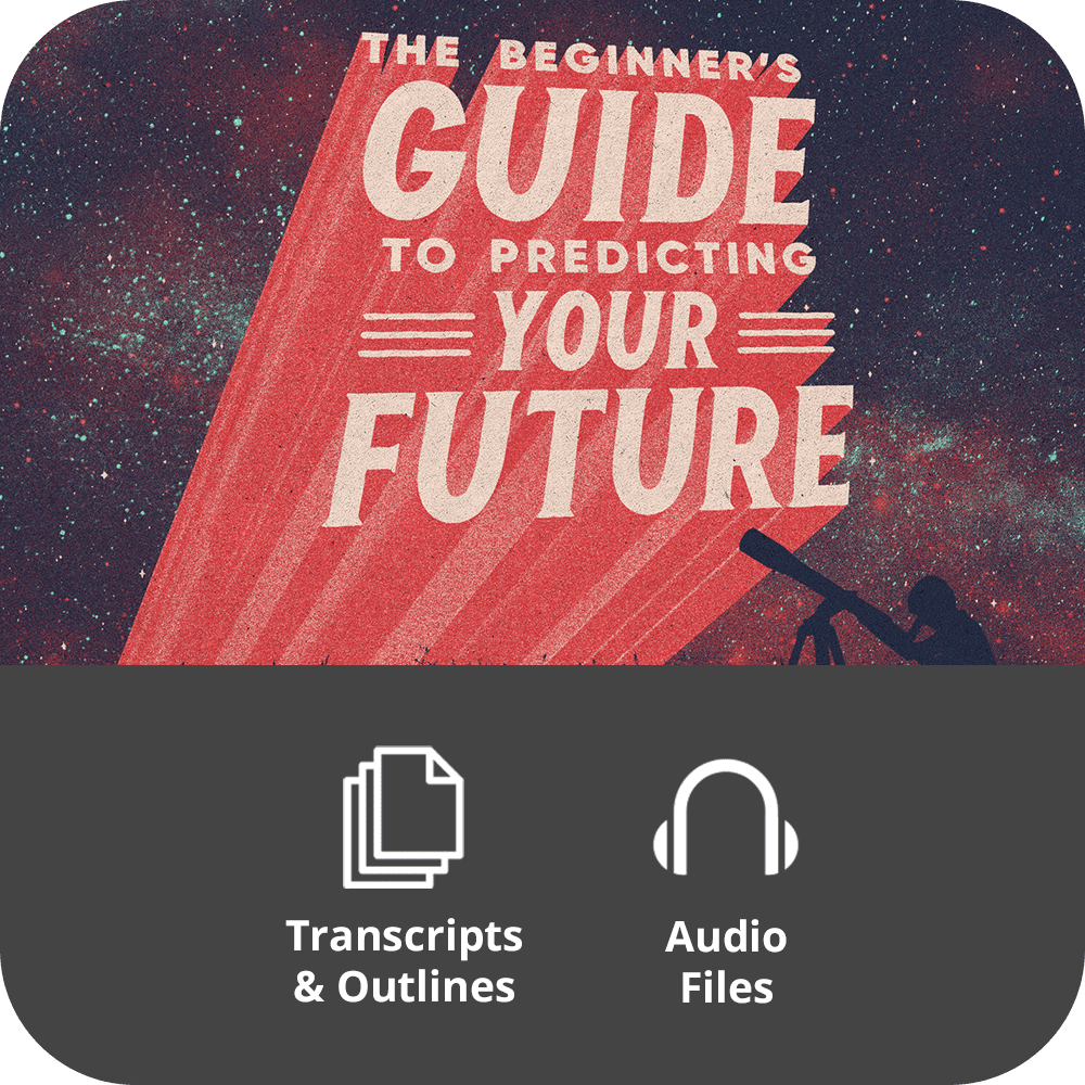 The Beginner's Guide to Predicting Your Future Basic Sermon Kit | 4-Part